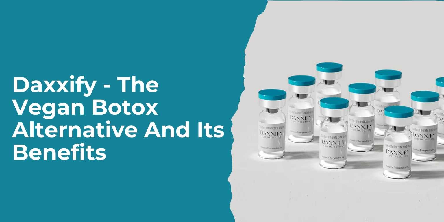 Daxxify The Vegan Botox Alternative and Benefits