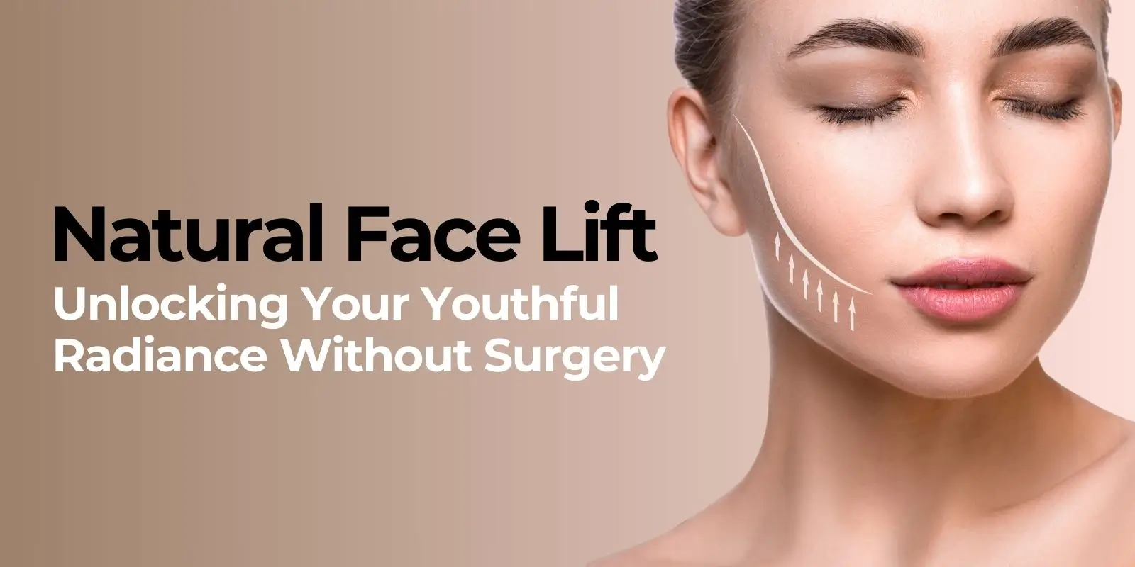 The-Natural-Face-Lift-Unlocking-Your-Youthful-Radiance-Without-Surgery